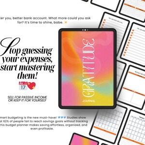 May include: A digital tablet displaying a colorful "Gratitude Journal" cover with a gradient of pink, orange, and yellow. Surrounding the tablet are several pages with orange and white layouts. Text on the tablet reads "Stop guessing your expenses, start mastering them!"