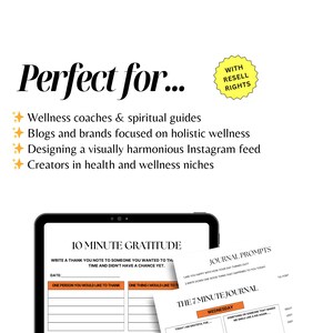 May include: A digital tablet displaying a gratitude journal template, with prompts for daily reflection. The image includes text: "Perfect for..." and "10 Minute Gratitude." Additional text includes "Wellness coaches & spiritual guides" and "Creators in health and wellness niches."