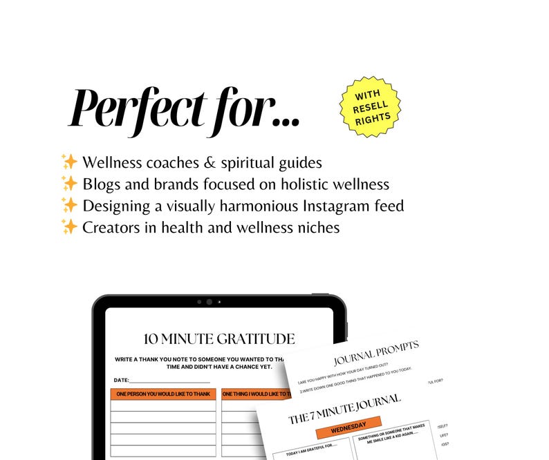 May include: A digital tablet displaying a gratitude journal template, with prompts for daily reflection. The image includes text: "Perfect for..." and "10 Minute Gratitude." Additional text includes "Wellness coaches & spiritual guides" and "Creators in health and wellness niches."