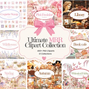 Puede incluir: Una colección digital de más de 400 imágenes prediseñadas PNG en 13 conjuntos, que incluye temas como Coquette Stamp, Pink Feminine, Library, Wildflowers, Book cafe, Spring, Autumn y Whimsical Fairies, bajo el título Ultimate MRR Clipart Collection.