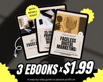 May include: Three digital marketing ebooks with a yellow starburst graphic and the text "3 EBOOKS x $1.99" and "A step-by-step guide to passive profit on socials without showing your face". The ebooks are titled "60 Faceless Digital Marketing Tips to Boost Your Instagram Profits", "25 Challenges to Promote Your Success on Instagram", and "Faceless Digital Marketing: A Step-by-Step Guide to Faceless Instagram Profits".