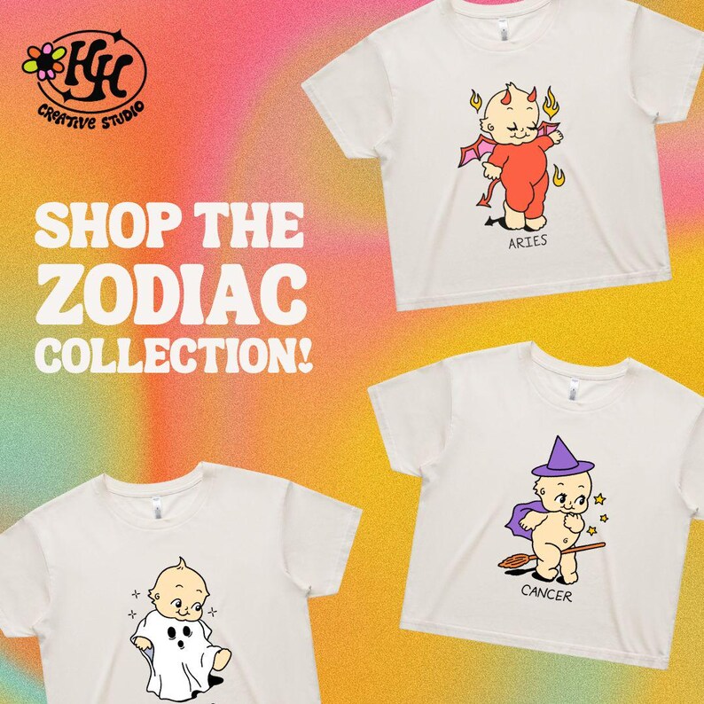 May include: White t-shirts featuring cartoon zodiac characters: Aries, Cancer, and a ghost. The shirts are part of the "Shop the Zodiac Collection!" with a colorful background. The HHC Creative Studio logo is in the upper left corner.