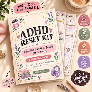 May include: A printed ADHD Reset Kit executive function toolkit with 8 printable pages in US Letter, A4, and A5 sizes. The cover features floral illustrations, a coffee cup, headphones, and a stack of books labeled Plan, Focus, and Grow.