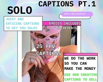 SOLO onlyfans captions PT.1  25 ppv captions / fanvue / fansly / chaterbate / many vids