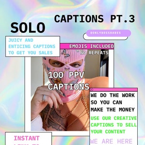 SOLO pt.3 onlyfans captions  100 ppv captions / fanvue / fansly / chaterbate / many vids
