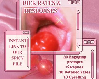 dick rates for Onlyfans, Manyvids, Chaterbate, Fansly and more PROMPTS/SCRIPTS