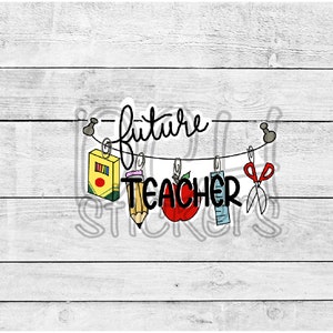 sticker, back to school, teacher sticker, future teacher, vinyl sticker, laptop, water bottle, planner, decal, teacher, school
