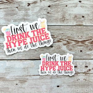 Hype Juice Energize Vinyl Stickers - 2 Sizes