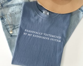Funny Endocrine System Shirt, Chronic Illness Comfort Colors Tshirt, Autoimmune Disease, Type 1 Diabetes Gift, PCOS Awareness, Addison's Tee