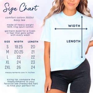 Peut inclure: Un tableau des tailles pour un t-shirt boxy Comfort Colors 3023cl, avec des mesures en pouces. Le tableau comprend les tailles S &agrave; 2XL, avec les dimensions de la largeur et de la longueur. Le t-shirt est en coton 100% ring-spun de poids lourd et teint en v&ecirc;tement.