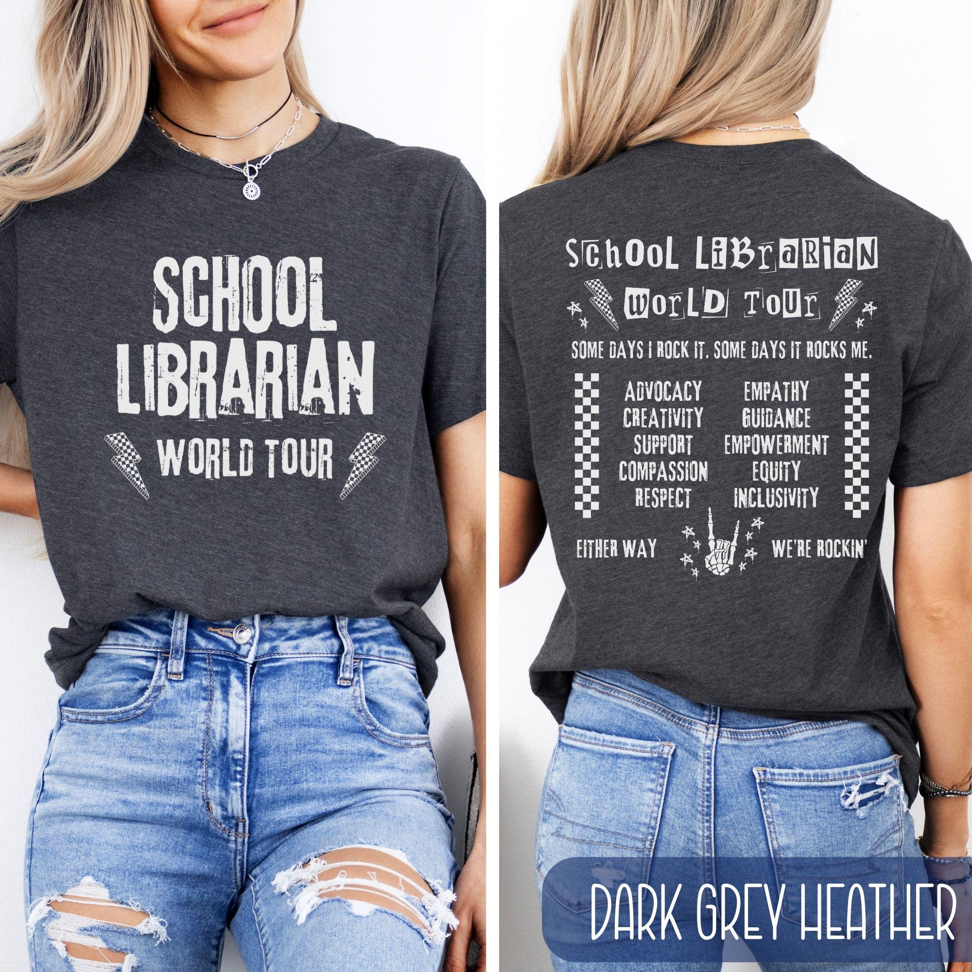 School Librarian World Tour Shirt, Back to School T-Shirt, Library Science Student Graduation Gift, Some Days I Rock It Tee for Men or Women