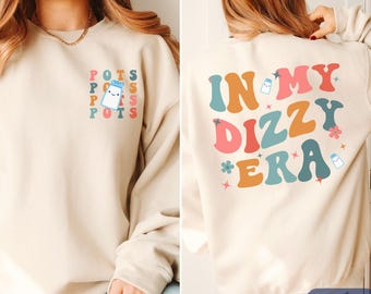 In My Dizzy Era POTS Syndrome Sweatshirt, Postural Orthostatic Tachycardia Syndrome Awareness Month, Dysautonomia, Chronic Illness Gift