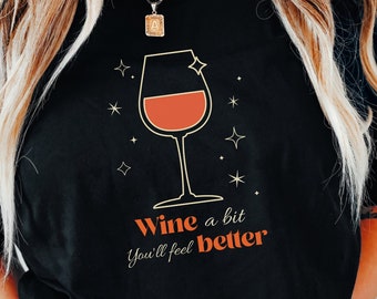 Wine Shirt, Wine Lover Gift, Funny Wine Shirt, Drinking Wine Gift, Wine Party TShirt, Wine Tasting Tee, Alcoholic Shirt, Bachelorette Shirts