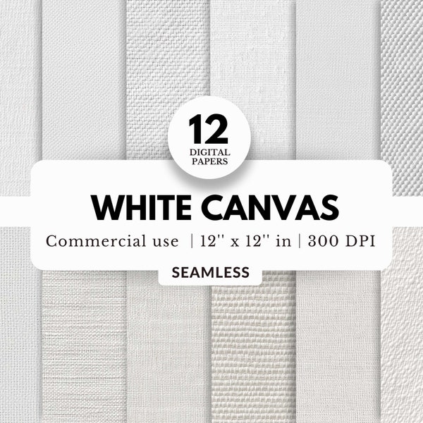 12 White Canvas Digital Paper Pack, Seamless Patterns, 12x12, Realistic Fabric Textures, Cotton Linen Burlap, For Phone Case, Sublimation