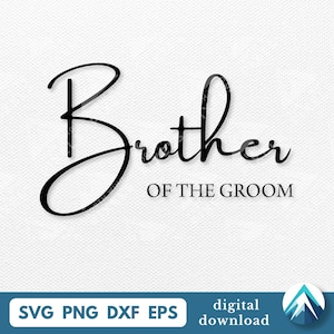 Download digitale del fratello dello sposo, file SVG PNG DXF EPS, calligrafia formale per matrimonio, clipart a strati, per inviti di matrimonio, camicie