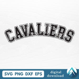 Könnte beinhalten: Eine schwarz-weiße Grafik des Wortes "CAVALIERS" in einem geschwungenen, bogenförmigen Design. Der Text ist in einer fetten Schriftart im College-Stil mit schwarzer Umrandung gehalten. Darunter stehen die Wörter "SVG PNG DXF EPS" und "digitaler Download".