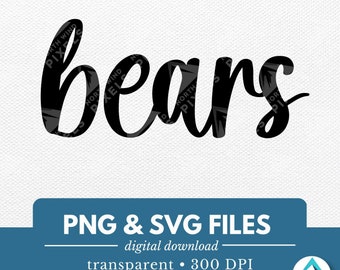 Bears Digital Download, PNG and SVG files, Clipart Transparent Background, Boho Cursive Font, Hand Lettered, For Crafts, Digital Artwork