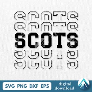 May include: Black and white digital design featuring the word "SCOTS" in a bold, block letter style, surrounded by repeating geometric shapes. The design includes file type options: SVG, PNG, DXF, and EPS.
