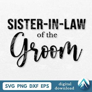 Schwägerin des Bräutigams Digitaler Download, SVG Png Dxf Eps, Transparent mit Ebenen, Hochzeitskalligraphie Schriftart, Familie des Bräutigam-Teams