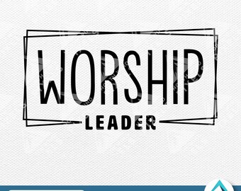 Worship Leader Digital Download, PNG and SVG, Box Frame, Layered, Transparent Background, Christian Faith, For Shirts, Ministry, Church