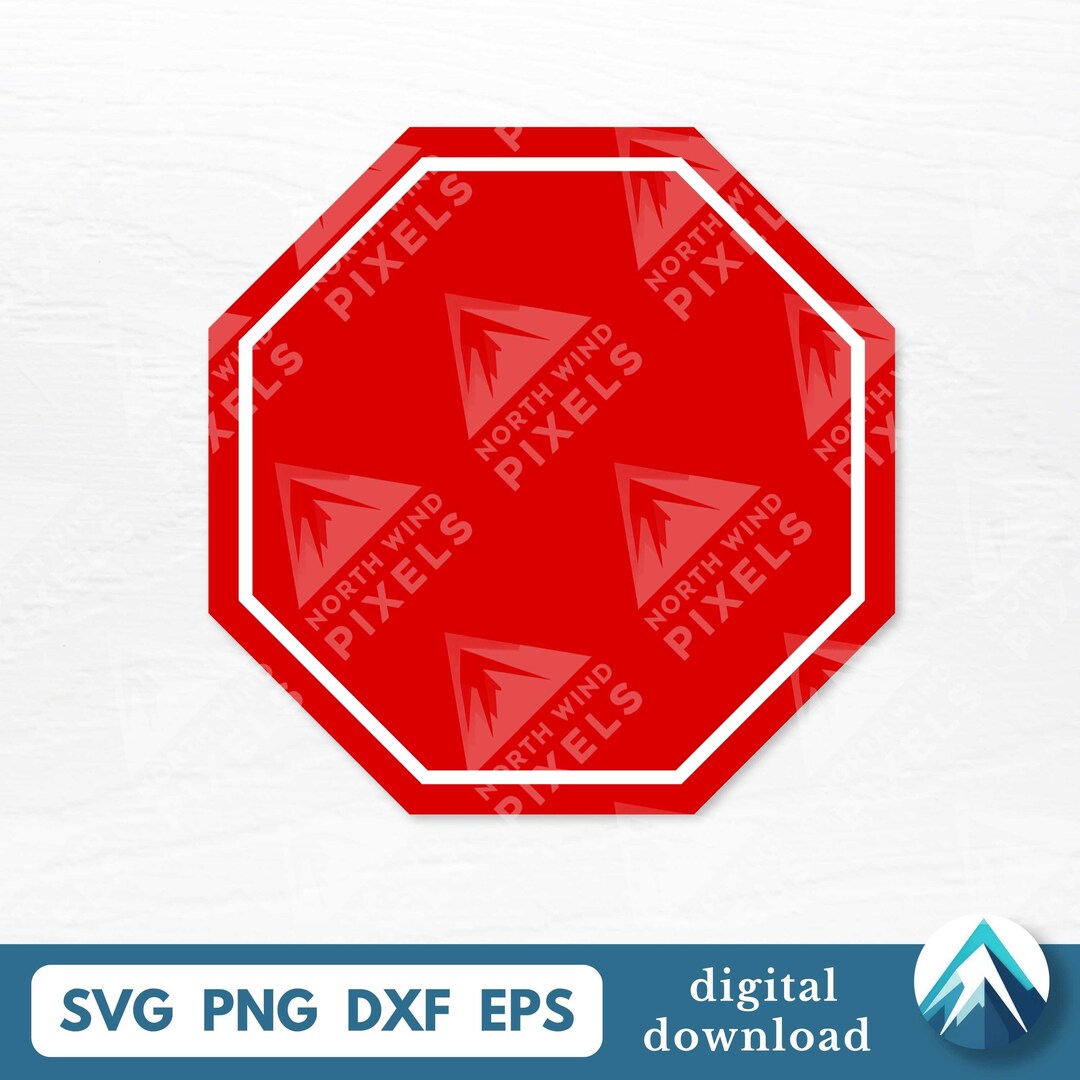 Blank Stop Sign Digital Download, Svg Png Dxf Eps Files, Two Versions ...