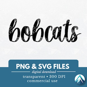 ボブキャッツ デジタル ダウンロード、PNG および SVG ファイル、透明な背景、ボヘミアン筆記体、競技用、スポーツ チーム T シャツ、マスコット、スクール スピリット