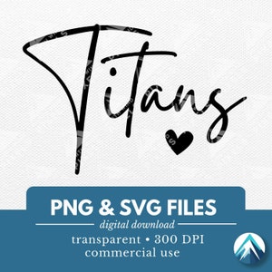 Titans Digital Download, arquivos PNG e SVG, Coração Pequeno, Fundo Transparente, Mascote Escolar, Para Camisetas e Moletons de Equipes Esportivas