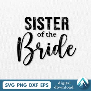 Descarga digital de la hermana de la novia, archivos Svg, PNG, Dxf, Eps, transparente con capas, fuente caligráfica para bodas, equipo de la familia de la novia
