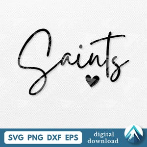 以下が含まれることがあります： 黒い筆記体のテキスト「Saints」と、その下に小さな黒いハート。画像はデジタルダウンロードで、SVG、PNG、DXF、EPSのファイル形式があります。