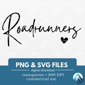以下が含まれることがあります： 「Roadrunners」というテキストと小さな黒いハートの白黒デジタルダウンロード。PNGとSVGファイル、透明、300 DPI、商用利用。