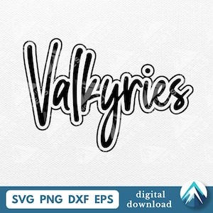 Può includere: Grafica in bianco e nero della parola "Valkyries" in corsivo con un contorno spesso. Sotto, le abbreviazioni dei tipi di file: SVG PNG DXF EPS. Sono presenti anche le parole "download digitale".