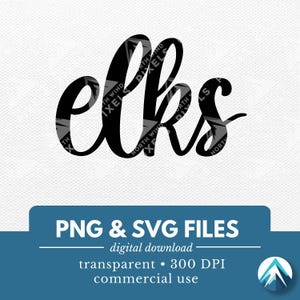 Elks デジタルダウンロード、PNG および SVG ファイル、透明な背景、Boho 筆記体、子供向けスポーツ チーム、動物マスコット、デカール、スクール シャツ
