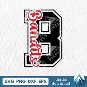 May include: A digital design featuring the word "Bandits" in red script overlaid on a black letter "B" with a white outline. The design includes the text "SVG PNG DXF EPS" and "digital download".