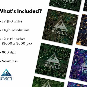 May include: A collection of digital art prints featuring circuit board designs in various colors. Each print displays the "North Wind Pixels" logo. The prints are 12 x 12 inches and high resolution.