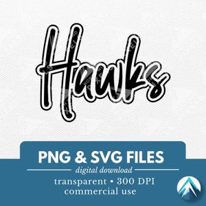 ホークス デジタル ダウンロード、PNG および SVG ファイル、透明な背景、黒いグラフィティ文字、スポーツ チーム T シャツ、マスコット、スクール スピリット用