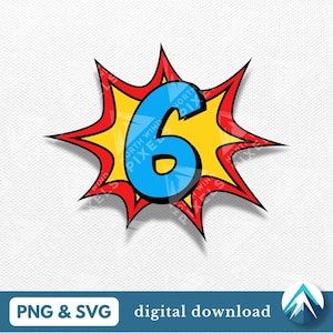 Verjaardagsnummer 6 superhelden, PNG- en SVG-bestand, digitale download, cartoonexplosie, stripboek, zesjarige, voor uitnodigingskaarten, taarttoppers