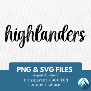 Téléchargement numérique Highlanders, fichiers PNG et SVG, fond transparent, texte fantaisie, T-shirt de l'équipe sportive, mascotte de la classe, vêtements pour l'esprit de l'école
