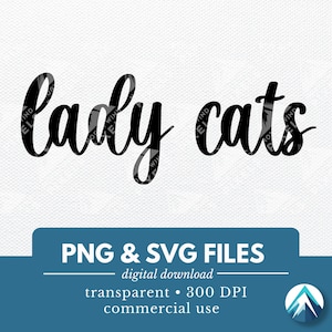 Téléchargement numérique de Lady Cats, fichiers PNG et SVG, fond transparent, bohème cursive, chemises de l'équipe de sport, mascotte, usure de l'esprit de l'école
