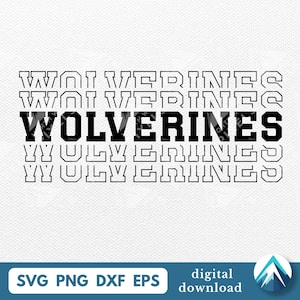 May include: Black and white graphic design with the word "Wolverines" repeated in a stacked pattern. The central word is solid black, while the others are outlined. The bottom of the image includes "SVG PNG DXF EPS" and "digital download".