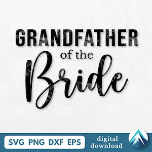 Descarga digital del abuelo de la novia, archivo Svg, PNG, Dxf y Eps, transparente con capas, fuente caligráfica para bodas, equipo de la familia de la novia