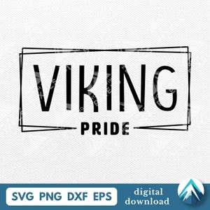 May include: Black and white graphic design with the words "VIKING PRIDE" inside a rectangular frame. Below the frame are the words "SVG PNG DXF EPS" and "digital download". A mountain logo is in the bottom right corner.