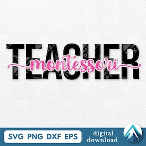 Montessori Lehrer digitaler Download, SVG Png Dxf Eps transparent, ClipArt, kursive Überlagerung, Back to School, für Shirts, Becher