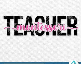 Montessori Teacher Digital Download, Svg Png Dxf Eps Transparent, Layered Clipart, Cursive Overlay, Back to School, For Shirts, Tumblers
