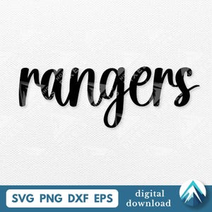 May include: Black cursive word art of the word "rangers" on a white background. The image includes the file types SVG, PNG, DXF, and EPS, along with the words "digital download" and a mountain logo.