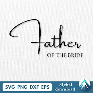 Pai da Noiva - Download Digital, Arquivos Svg PNG Dxf Eps, Caligrafia Formal de Casamento, Clipart em Camadas, Para Convites de Casamento, Camisetas
