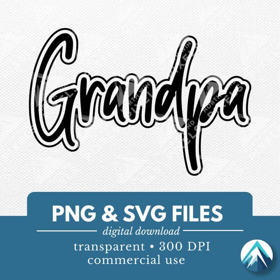 Grandpa Digital Download, PNG and SVG File, Transparent Background