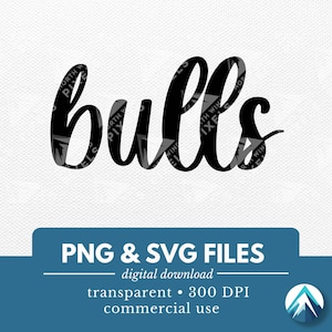 ブルズ デジタル ダウンロード、PNG および SVG ファイル、透明な背景、筆記体、スポーツ チーム T シャツ、マスコット、Let's Go School Spirit