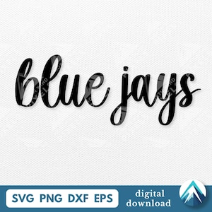 Puede incluir: Texto negro en cursiva que dice "blue jays" sobre un fondo blanco. El texto está en un estilo de escritura fluida. Debajo del texto están las palabras "SVG PNG DXF EPS" y "descarga digital".