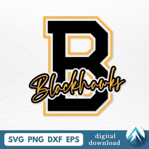 Peut inclure: Graphique de téléchargement numérique avec la lettre "B" noire, un contour et un intérieur dorés. Le mot "Blackhawks" est écrit en script en dessous. L'image comprend des options de type de fichier.