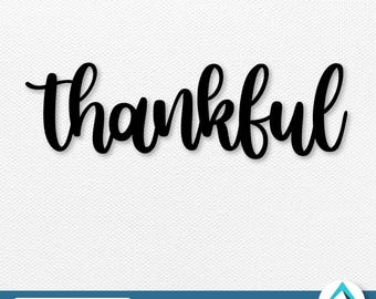 Thankful Digital Download, PNG and SVG files, Simple Cursive Font, Fall Autumn Season, Thankful Quote, For Thanksgiving Cake Toppers, Shirts